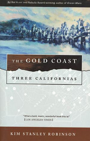 [Three Californias Triptych 02] • The Gold Coast